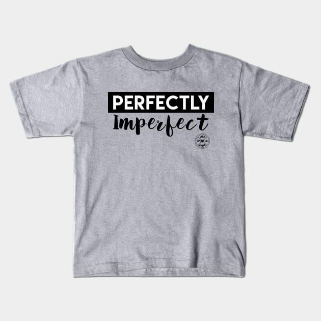 Perfectly Imperfect Kids T-Shirt by ironheart